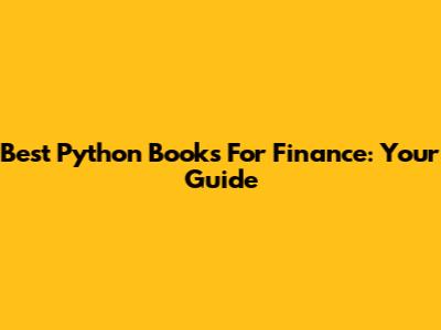 Best Python Books For Finance: Your Guide