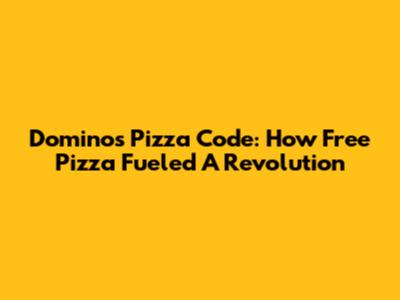 Domino's Pizza Code: How Free Pizza Fueled A Revolution