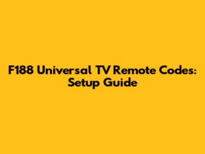 F188 Universal TV Remote Codes: Setup Guide