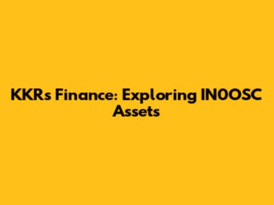 KKR's Finance: Exploring IN0OSC Assets