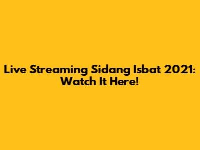 Live Streaming Sidang Isbat 2021: Watch It Here!