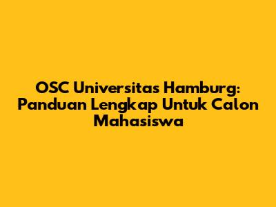 OSC Universitas Hamburg: Panduan Lengkap Untuk Calon Mahasiswa