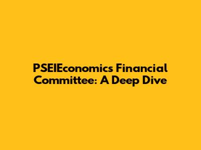 PSEIEconomics' Financial Committee: A Deep Dive